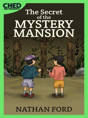 cover image of The Secret of the Mystery Mansion(Bedtime Adventure Books for Kids Book 4)(Full Length Chapter Books for Kids Ages 6-12) (Includes Children Educational Worksheets)